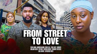 FROM STREET TO LOVE NIGERIAN MOVIE 2024 Pearl Wats Alex Cross  Miriam Ogbonna [upl. by Reinaldo204]