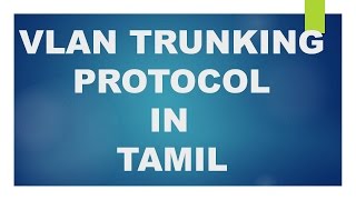 Basic Concept of VLAN Trunking Protocol Part1 [upl. by Nolyad]