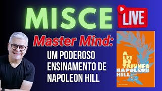 Miscelive 301024  Master Mind Um poderoso ensinamento de Napoleon Hill [upl. by Cathlene348]