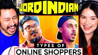 JORDINDIAN  Types of Online Shoppers  Reaction [upl. by Ainevul]