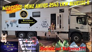 Mercedes Antos 2543 Bluetec 6 LKW Expeditionsmobil Wohnmobil für Weltreise Time to travel auf gehts [upl. by Hodge]