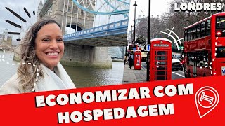 11 DICAS DE COMO ECONOMIZAR COM HOSPEDAGEM EM LONDRES [upl. by Aihsekal480]