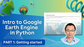 14 Beginners crash course of Python in Earth Engine for Environmental Insights Geo for Good 2023 [upl. by Nylodam781]