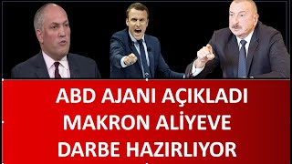 ABD AJANI RUBİN AÇIKLADI MAKRON 2024 DE ALİYEVE DARBE YAPTIRACAK [upl. by Una]