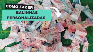 COMO FAZER BALINHAS PERSONALIZADAS  uma opção de renda extra [upl. by Skvorak893]