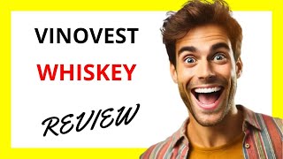 🔥 Vinovest Whiskey Review A Unique Investment in Rare Spirits with Promising Returns [upl. by Nylle929]