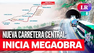 Nueva Carretera Central la MEGAOBRA que unirá LIMA y varias REGIONES del país [upl. by Hameean]