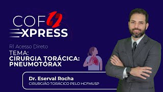 COFEXPRESS  Cirurgia Torácica Pneumotórax Com Dr Eserval Rocha [upl. by Rebe]