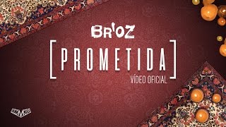 BroZ  Prometida  Videoclipe Oficial [upl. by Jolynn409]