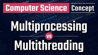 Difference between Multiprocessing and Multithreading [upl. by Atinrahs220]