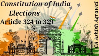 Constitution of IndiaElections  Article 324 to 329  Bharat Ka Samvidhaan upsc viralvideo [upl. by Gisella]