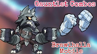 Gauntlet Combos  Brawlhalla mobile [upl. by Laon]