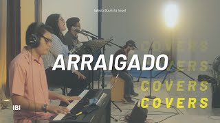 Arraigado  Grupo de alabanza IBI Cover [upl. by Proulx]