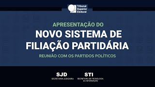 Apresentação da nova versão do Sistema de Filiação Partidária [upl. by Aronson]