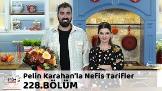 Pelin Karahanla Nefis Tarifler 228 Bölüm  31 Ekim 2018 [upl. by Halliday410]