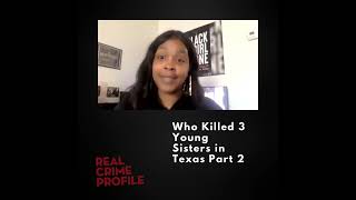 What Investigation Who Killed 3 Young Sisters in Texas Part 2 [upl. by Lirbij53]