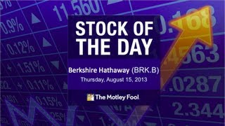 Berkshire Hathaway  Stock of the Day  81513  The Motley Fool [upl. by Namus]