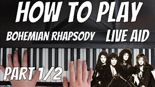 Queen  Bohemian Rhapsody Live Aid Tutorial  Play It Like Freddie [upl. by Sinne]