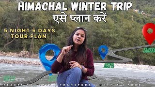 Best Tour Plan for Winter Vacation 5 Nights amp 6 Days Trip Kullu to Zanskar Valley Himachal Pradesh [upl. by Aniwde]