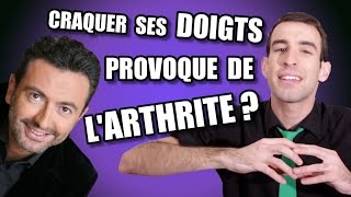 IDÉE REÇUE 19  Craquer ses doigts provoque de larthrite  feat Gérald Dahan [upl. by Wivestad100]