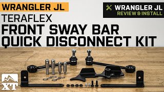 Jeep Wrangler JL Teraflex Front Sway Bar Quick Disconnect Kit Review amp Install [upl. by Hazmah253]