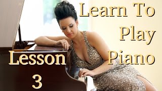 Learn How to Play Piano  EASY  Lesson 3  Theory [upl. by Ise560]