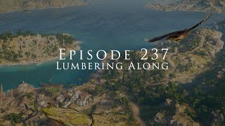 Dadsassins Creed Episode 237 Assassins Creed Odyssey  Lumbering Along [upl. by Cand381]