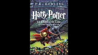 1737 Harry Potter và chiếc cốc lửa  Tập 4  audio book  sách nói [upl. by Trebor296]