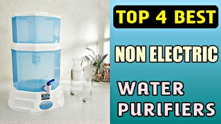 Top 4 Best Non Electric Water Purifier In India 2024  Best Gravity Based Water Purifier India 2024 [upl. by Zared464]