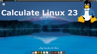 Calculate Linux 23 Full Tour [upl. by Youngman]