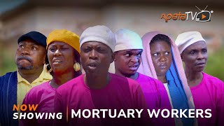 Mortuary Workers Latest Yoruba Movie  Apa  Okele  Tosin Olaniyan  Sisi Quadri  Juliet Jatto [upl. by Ebonee]