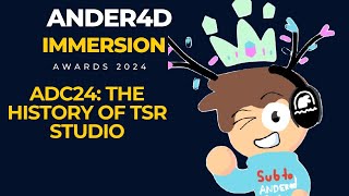 Ander4Ds Immersion Awards  ADC 2024 [upl. by Cristine]