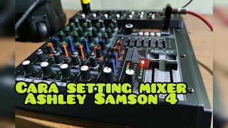 CARA SETTING MIXER ASHLEY SAMSON4 [upl. by Kopaz]