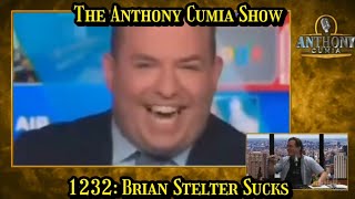 The Anthony Cumia Show  Brian Stelter Sucks [upl. by Tiffanie]