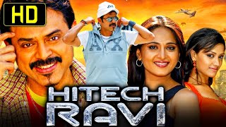 Hitech Ravi  Superhit Romantic Comedy Movie  Venkatesh Anushka Shetty Mamta Mohandas [upl. by Janey]