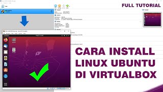 CARA INSTALL LINUX UBUNTU DI VIRTUALBOX  FULL TUTORIAL [upl. by Leiru736]