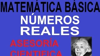 NÚMEROS REALES  MATEMÁTICA BÁSICA TEORÍA [upl. by Azer86]