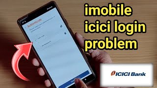 imobile icici login problem How to fix ICICI mobile banking imobile pay login problem solve kare [upl. by Cirdnek]