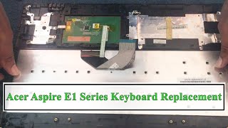 Acer Aspire E1 Series Keyboard Replacement  E1 570 570G 530 571 510 532 [upl. by Isiahi326]