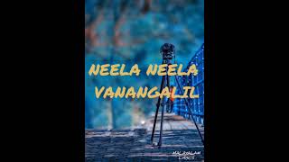 Lyrics song neela neela vanangalil malayalam [upl. by Kahcztiy170]