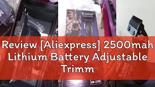 Review Aliexpress 2500mah Lithium Battery Adjustable Trimmer Kemei Km2296 Usb Rechargeable Cordl [upl. by Tindall]