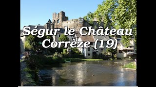 Ségur le château  Corrèze 19 [upl. by Muiram963]