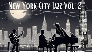 New York City Jazz Vol 2 Smooth Jazz Jazz Classics [upl. by Eineeuq]