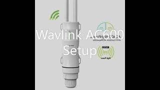 Wavlink AC600 Outdoor Extender Setup [upl. by Dominica]