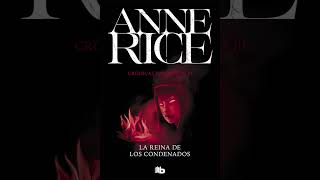 Anne Rice  LA REINA DE LOS CONDENADOS  Prólogo [upl. by Ailahtan]