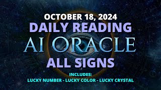 OCTOBER 18 2024 DAILY READINGS ALL SIGNS astrology zodiac dailyreading horoscope oracle [upl. by Leisha169]