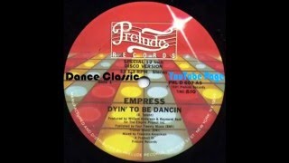 Empress  Dyin To Be Dancin A Francois Kevorkian Mix [upl. by Lew]