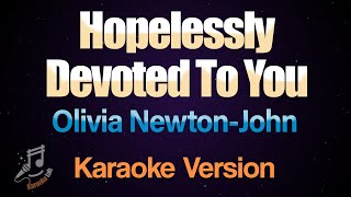 Hopelessly Devoted To You  Olivia NewtonJohn Karaoke [upl. by Euqinimod]