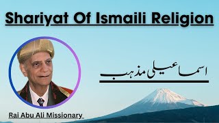 Shariyat of Ismaili Religion  Waez by Rai Abu Ali Missionary [upl. by Harrington]