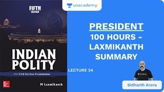 L24 President  100 Hours  Laxmikanth Summary  UPSC CSE  Sidharth Arora [upl. by Lingwood]